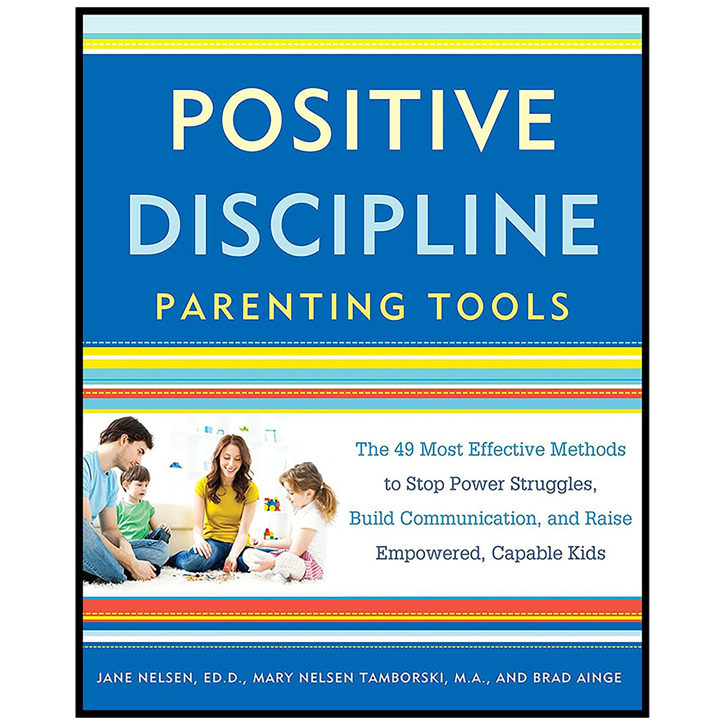 کتاب Positive Discipline Parenting Tools اثر جمعی از نویسندگان انتشارات Harmony