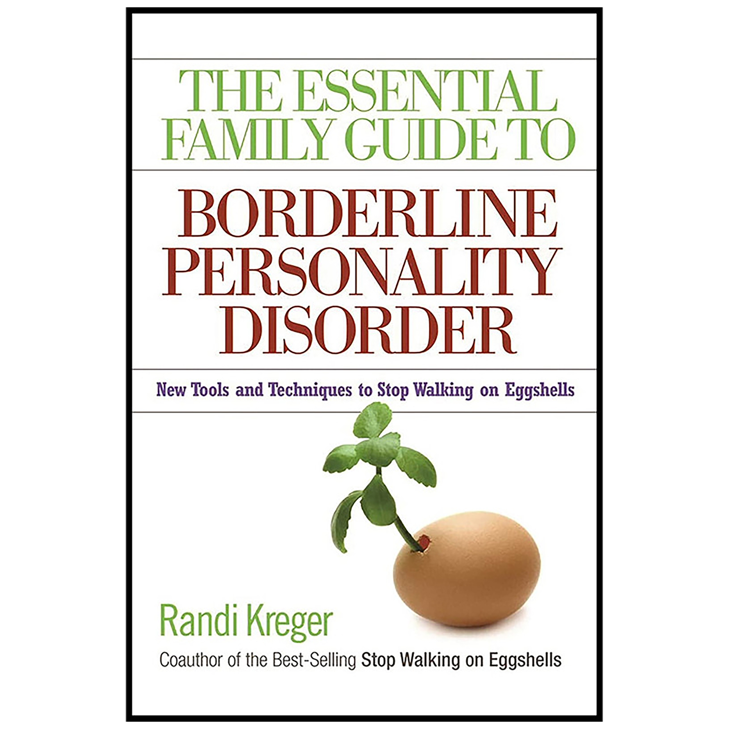 کتاب The Essential Family Guide to Borderline Personality Disorder اثر Randi Kreger انتشارات Hazelden Publishing